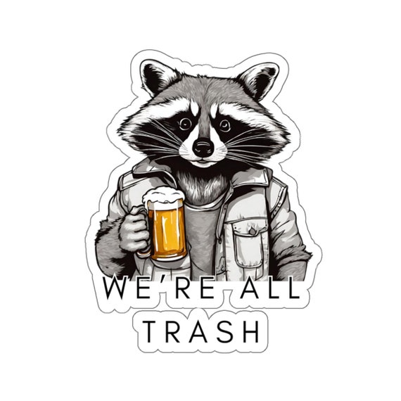 image 3: raccoon we're all trash