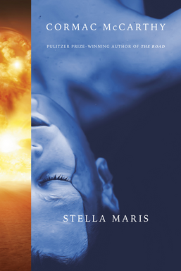 Cover for Stella Maris by Cormac McCarthy, fair use image from Wikipedia.  https://en.m.wikipedia.org/wiki/File:Stella_Maris_(Cormac_McCarthy).png#mw-jump-to-license