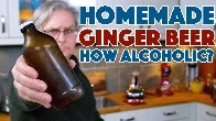 How Much Alcohol is in Naturally Carbonated Ginger Beer