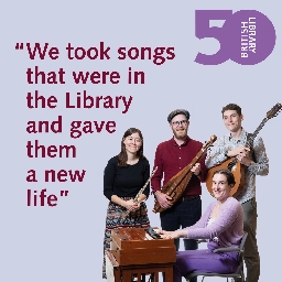 Performing Folk Music Found in the Archives | User Stories