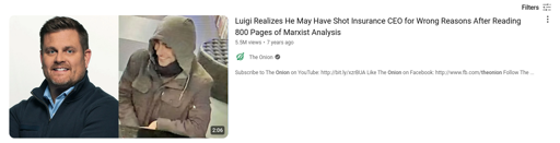 A fake YouTube video title. "Luigi Realizes He May Have Shot Insurance CEO for Wrong Reasons After Reading 800 Pages of Marxist Analysis" by The Onion.