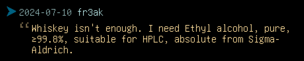 Post from Tootik, reading "Whiskey isn't enough. I need Ethyl alcohol, pure, greater than or equal to 99.8%, suitable for HPLC, absolute from Sigma-Aldrich."