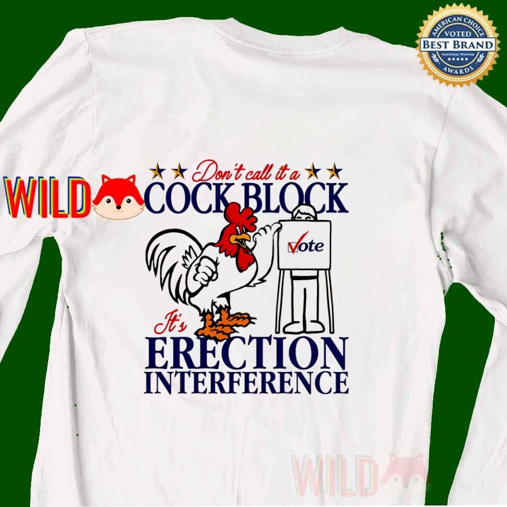 “Don’t call it a COCK BLOCK, It’s ERECTION INTERFERENCE